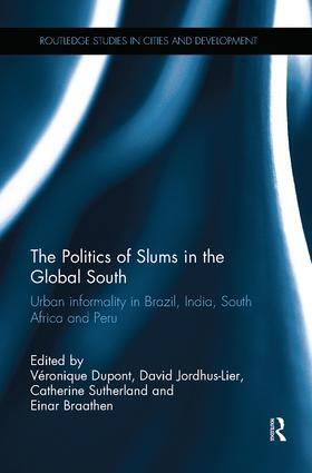 Dupont / Jordhus-Lier / Sutherland |  The Politics of Slums in the Global South | Buch |  Sack Fachmedien