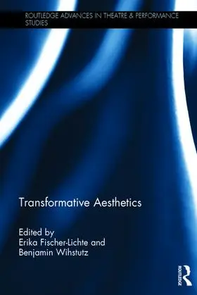 Fischer-Lichte / Wihstutz |  Transformative Aesthetics | Buch |  Sack Fachmedien