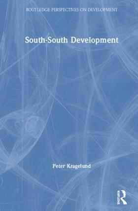 Kragelund |  South-South Development | Buch |  Sack Fachmedien