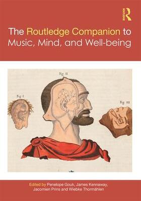 Gouk / Kennaway / Prins |  The Routledge Companion to Music, Mind, and Well-being | Buch |  Sack Fachmedien