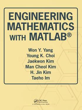 Yang / Choi / Kim |  Engineering Mathematics with MATLAB | Buch |  Sack Fachmedien