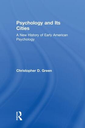 Green |  Psychology and Its Cities | Buch |  Sack Fachmedien