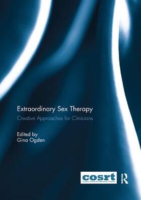 Ogden |  Extraordinary Sex Therapy | Buch |  Sack Fachmedien