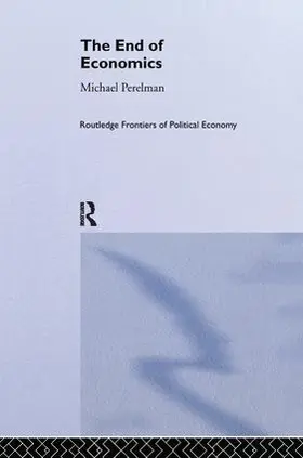 Perelman |  The End of Economics | Buch |  Sack Fachmedien