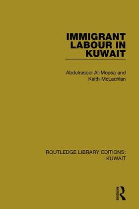 Al-Moosa / Mclachlan |  Immigrant Labour in Kuwait | Buch |  Sack Fachmedien