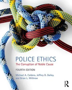 Withrow / Caldero / Dailey |  Police Ethics | Buch |  Sack Fachmedien