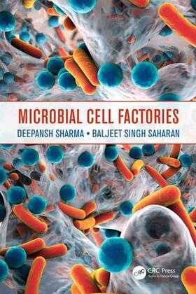 Sharma / Saharan |  Microbial Cell Factories | Buch |  Sack Fachmedien