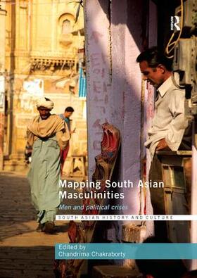 Chakraborty |  Mapping South Asian Masculinities | Buch |  Sack Fachmedien