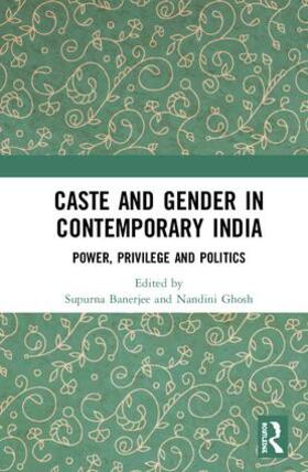 Banerjee / Ghosh |  Caste and Gender in Contemporary India | Buch |  Sack Fachmedien