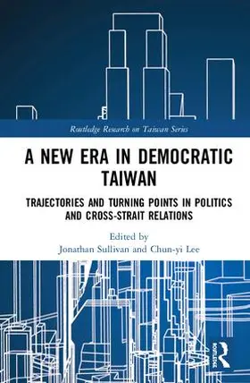 Sullivan / Lee |  A New Era in Democratic Taiwan | Buch |  Sack Fachmedien