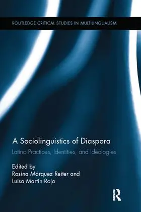 Márquez Reiter / Martín Rojo |  A Sociolinguistics of Diaspora | Buch |  Sack Fachmedien