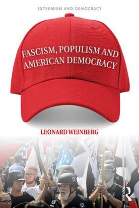 Weinberg |  Fascism, Populism and American Democracy | Buch |  Sack Fachmedien