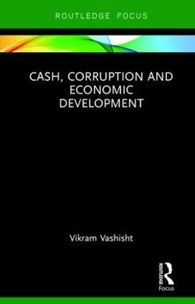 Vashisht |  Cash, Corruption and Economic Development | Buch |  Sack Fachmedien