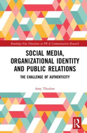 Thurlow |  Social Media, Organizational Identity and Public Relations | Buch |  Sack Fachmedien