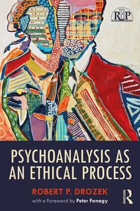 Drozek |  Psychoanalysis as an Ethical Process | Buch |  Sack Fachmedien