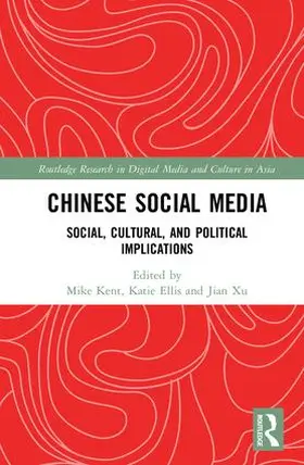 Kent / Ellis / Xu |  Chinese Social Media | Buch |  Sack Fachmedien