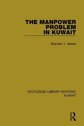 Alessa |  The Manpower Problem in Kuwait | Buch |  Sack Fachmedien