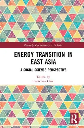 Chou |  Energy Transition in East Asia | Buch |  Sack Fachmedien