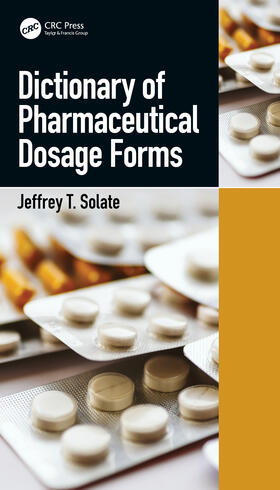 Solate |  Dictionary of Pharmaceutical Dosage Forms | Buch |  Sack Fachmedien