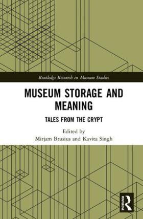 Brusius / Singh |  Museum Storage and Meaning | Buch |  Sack Fachmedien