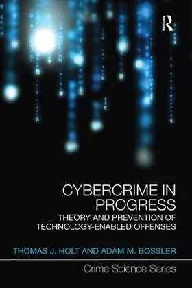 Holt / Bossler |  Cybercrime in Progress | Buch |  Sack Fachmedien