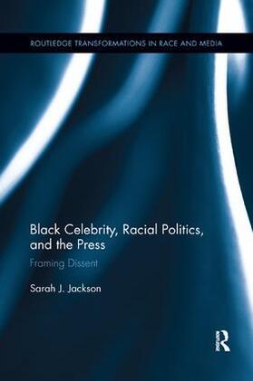 Jackson |  Black Celebrity, Racial Politics, and the Press | Buch |  Sack Fachmedien