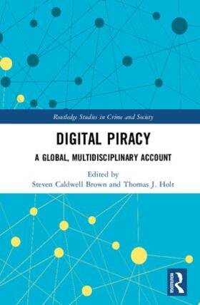 Brown / Holt |  Digital Piracy | Buch |  Sack Fachmedien