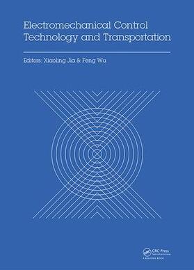 Jia / Wu |  Electromechanical Control Technology and Transportation | Buch |  Sack Fachmedien