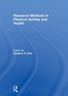 Bird |  Research Methods in Physical Activity and Health | Buch |  Sack Fachmedien