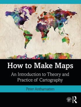 Anthamatten |  How to Make Maps | Buch |  Sack Fachmedien