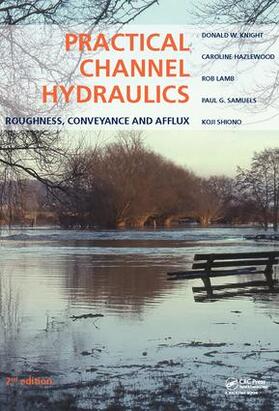 Knight / Hazlewood / Lamb |  Practical Channel Hydraulics, 2nd edition | Buch |  Sack Fachmedien