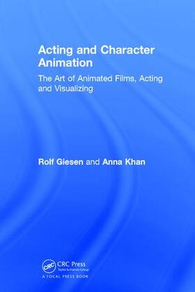 Giesen / Khan |  Acting and Character Animation | Buch |  Sack Fachmedien