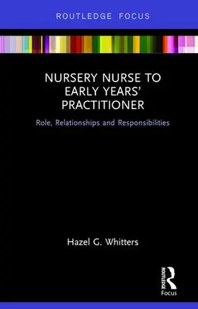 Whitters |  Nursery Nurse to Early Years' Practitioner | Buch |  Sack Fachmedien