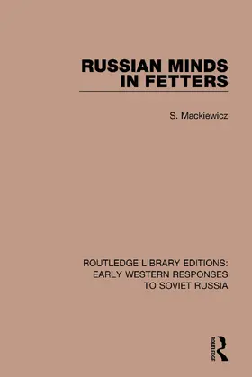 Mackiewicz |  Russian Minds in Fetters | Buch |  Sack Fachmedien