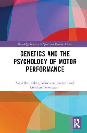 Ben-Zaken / Richard / Tenenbaum |  Genetics and the Psychology of Motor Performance | Buch |  Sack Fachmedien