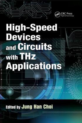 Choi |  High-Speed Devices and Circuits with THz Applications | Buch |  Sack Fachmedien