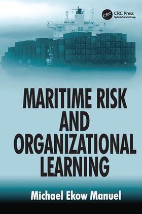 Manuel |  Maritime Risk and Organizational Learning | Buch |  Sack Fachmedien