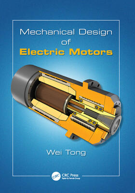 Tong |  Mechanical Design of Electric Motors | Buch |  Sack Fachmedien