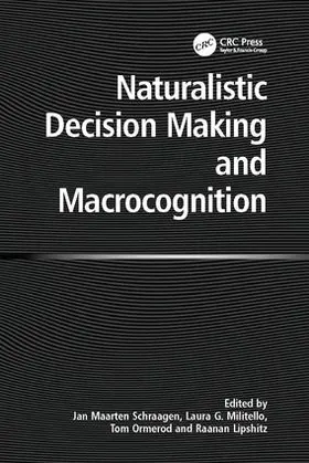 Militello / Lipshitz / Schraagen |  Naturalistic Decision Making and Macrocognition | Buch |  Sack Fachmedien