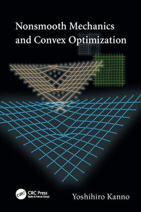 Kanno |  Nonsmooth Mechanics and Convex Optimization | Buch |  Sack Fachmedien