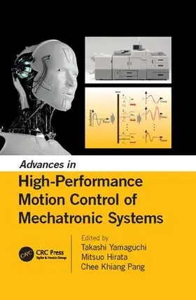 Hirata / Yamaguchi / Pang |  Advances in High-Performance Motion Control of Mechatronic Systems | Buch |  Sack Fachmedien