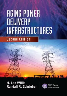 Willis / Schrieber |  Aging Power Delivery Infrastructures | Buch |  Sack Fachmedien