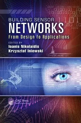 Nikolaidis / Iniewski |  Building Sensor Networks | Buch |  Sack Fachmedien