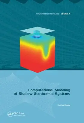 Al-Khoury |  Computational Modeling of Shallow Geothermal Systems | Buch |  Sack Fachmedien