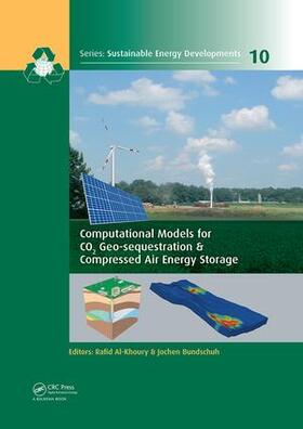 Al-Khoury / Bundschuh |  Computational Models for CO2 Geo-sequestration & Compressed Air Energy Storage | Buch |  Sack Fachmedien