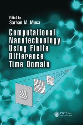 Musa |  Computational Nanotechnology Using Finite Difference Time Domain | Buch |  Sack Fachmedien