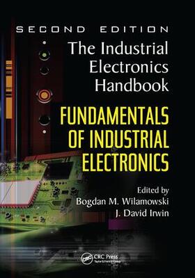 Wilamowski / Irwin |  Fundamentals of Industrial Electronics | Buch |  Sack Fachmedien