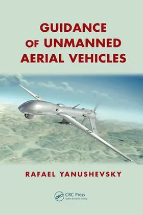 Yanushevsky |  Guidance of Unmanned Aerial Vehicles | Buch |  Sack Fachmedien