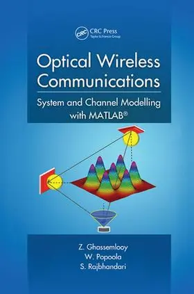 Ghassemlooy / Popoola / Rajbhandari |  Optical Wireless Communications | Buch |  Sack Fachmedien