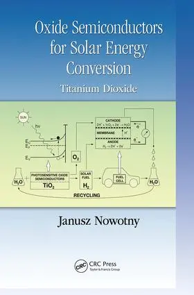 Nowotny |  Oxide Semiconductors for Solar Energy Conversion | Buch |  Sack Fachmedien